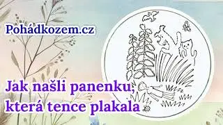 Jak našli panenku, která tence plakala – Audio pohádka na dobrou noc z Pohádkozemě