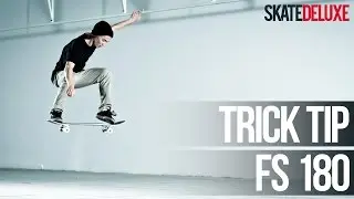 How to FS 180 Ollie | Skateboard Trick Tip |&nbsp;skatedeluxe