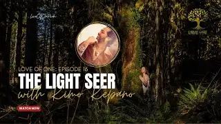 The Light Seer: Healing Through Frequency with Kimo Kepano @LoveOfOnePodcast