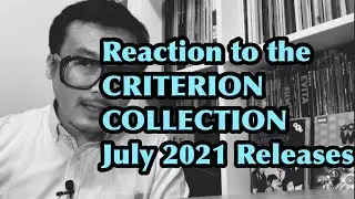 Reaction to the Criterion Collection July 2021 Release Announcement