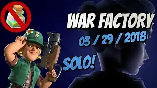 Boom Beach War Factory Unboosted Solo with Brick [Mar 29 2018]