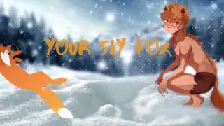 Your Sly Fox Part 1