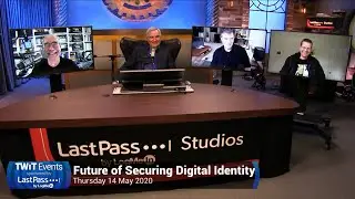 The Future of Securing Digital Identity - TWiT Events 7