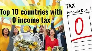 Top 10 countries with 0 income tax