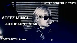 260124 ATEEZ IN TAIWAN - MINGI - AUTOBAHN+ROAR