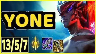 YONE - 13/5/7 KDA GAMEPLAY