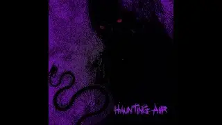 Haunting Air
