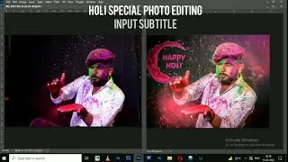 Holi Photo Editing 2022 in Adobe Photoshop Tutorial ! Normal Photo to Holi Editing Photo