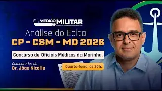 AN&Aacute;LISE DO EDITAL - CONCURSO DE OFICIAIS M&Eacute;DICOS DA MARINHA 2026