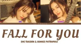 Fall For You (ยิ่งชิดยิ่งคิด) - Emi, Bonnie - Lyrics [ THAI/ROM/IND/ENG ]