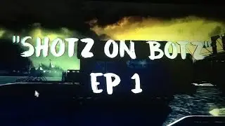 Shots on bots (EP1)