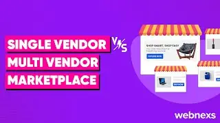 Single Vendor Vs Multi Vendor Marketplace Differences &ndash; Which Will Boost Your Sales In 2025?