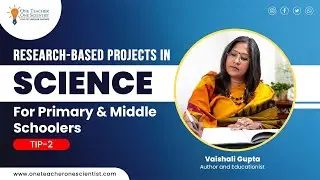 Research Skills and Digital Literacy in Primary and Middle school science Tip 1| Vaishali Gupta