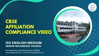 CBSE AFFILIATION COMPLIANCE VIDEO | I.S.S ENGLISH MEDIUM SR. SEC. SCHOOL, PERINTHALMANNA