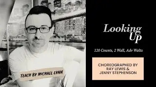 Looking Up (line dance by Ray Lewis & Jenny Stephenson) (Teach by Michael Lynn)