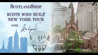Scots Who Built New York Tour | American Scottish Foundation | ScotlandShop