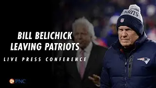 Patriots Press Conference: Bill Belichick Gives Farewell To New England Patriots