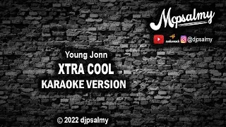 Young Jonn - Xtra Cool | Karaoke Lyrics | djpsalmy
