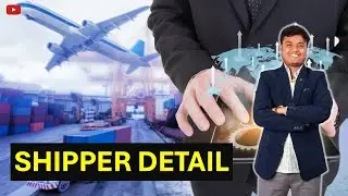 How to Fill Shipper Detail || Import Export Trainer || Pravesh Forwarder