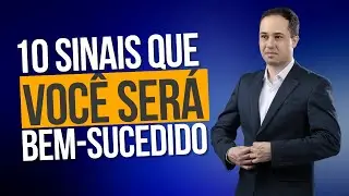 10 Sinais que voc&ecirc; ser&aacute; bem-sucedido na vida