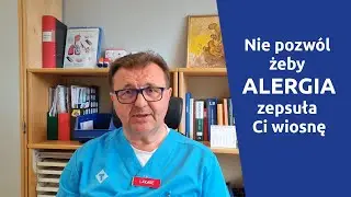 Nie pozwól żeby alergia zepsuła Ci wiosnę