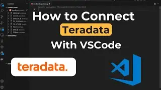 How to Connect Teradata with Visual Studio Code (VSCode) | Run SQL Queries