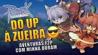 Up casual, humor duvidoso e zero P2W 😎 | Ragnarok LATAM com minha Doram