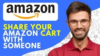 How to Share Your Amazon Cart With Someone (2026)