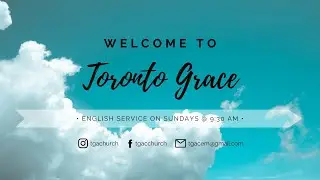 Toronto Grace English Service | Trust | Rev. Benjamin Li (2025-12-14)