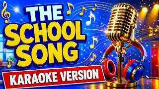 The School Song (KARAOKE VERSION) by Glenn Colton #charactereducationsong