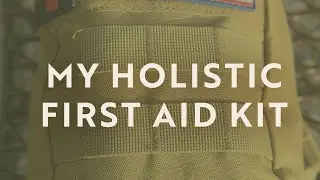 The Ultimate Holistic First Aid Kit
