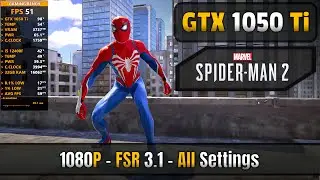 Marvel's Spider-Man 2 - GTX 1050 Ti + i5 12400F | 1080p - FSR 3.1.0 All Settings