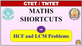 CTET | TET | LCM and HCF Problems | Maths Shortcuts | Numbers #6