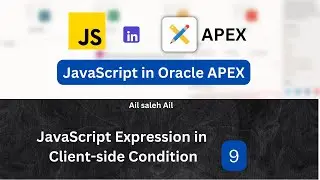 JavaScript in Oracle APEX: JavaScript Expression in Client-side Condition [9] (English subtitles)