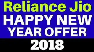 Reliance Jio Happy New Year Offer 2018 plans at Rs 199, Rs 299 offer 1.2GB and 2GB of daily 4G data.