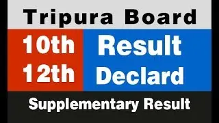 Tripura Board Supplementary Result Declared | How to Check SSC HSC Result Tripura 2019