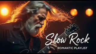 Slow Rock Classic Rock Ballad Collection &ndash; Timeless Emotional Songs for Late Night Memories 🎸
