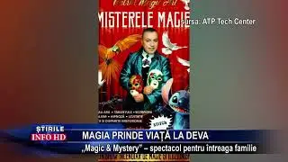 MAGIA PRINDE VIAȚĂ LA DEVA