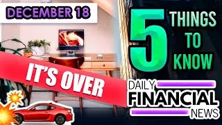 Dec 18 Financial News: Auto Market to Crash, Rent Collapses, Work From Home Over, The Week Ahead