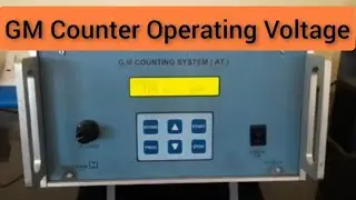 G M Counter|| Griger Muller Counter How to Findout Operating Voltage
