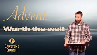 Advent - Worth the Wait - Advent Series