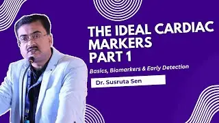 The Ideal Cardiac Markers &ndash; Part 1: Basics, Biomarkers & Early Detection