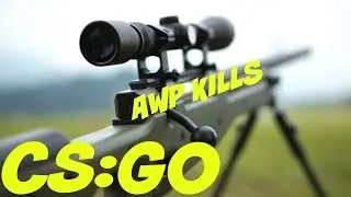 CS:GO AWP kills :: Montage