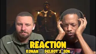 A Emotional One | KONAN | DELROY'S SON | REACTION