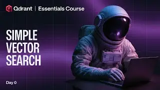 Основы Qdrant | Создание простого векторного поиска в Qdrant