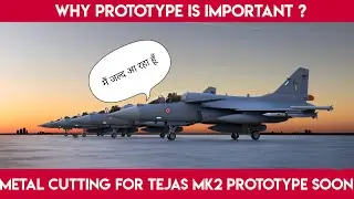 Metal Cutting For Tejas MK2 In 2021 | Why Tejas MK2 Prototype is Important ? | MWF .