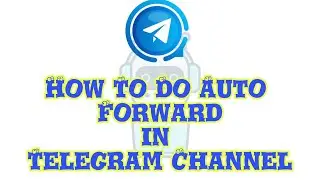 How to make telegram auto forwarder bot | telegram forwarder without any forward tag - steallootdeal