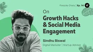 @SindhuBiswal On Increasing Social Media Engagement Using Growth Hacks | Fireside Chat 14 #interview