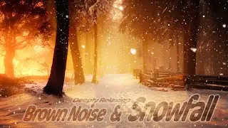 Find your Inner Peace 🧘&zwj;♀️ Deeply Relaxing Brown Noise & Snowfall for Deep Sleep ☃️