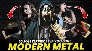 10 Classic Albums YOU NEED TO HEAR ONCE (if you love Modern Metal)